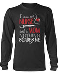 Nurse Mom Nothing Scares Me